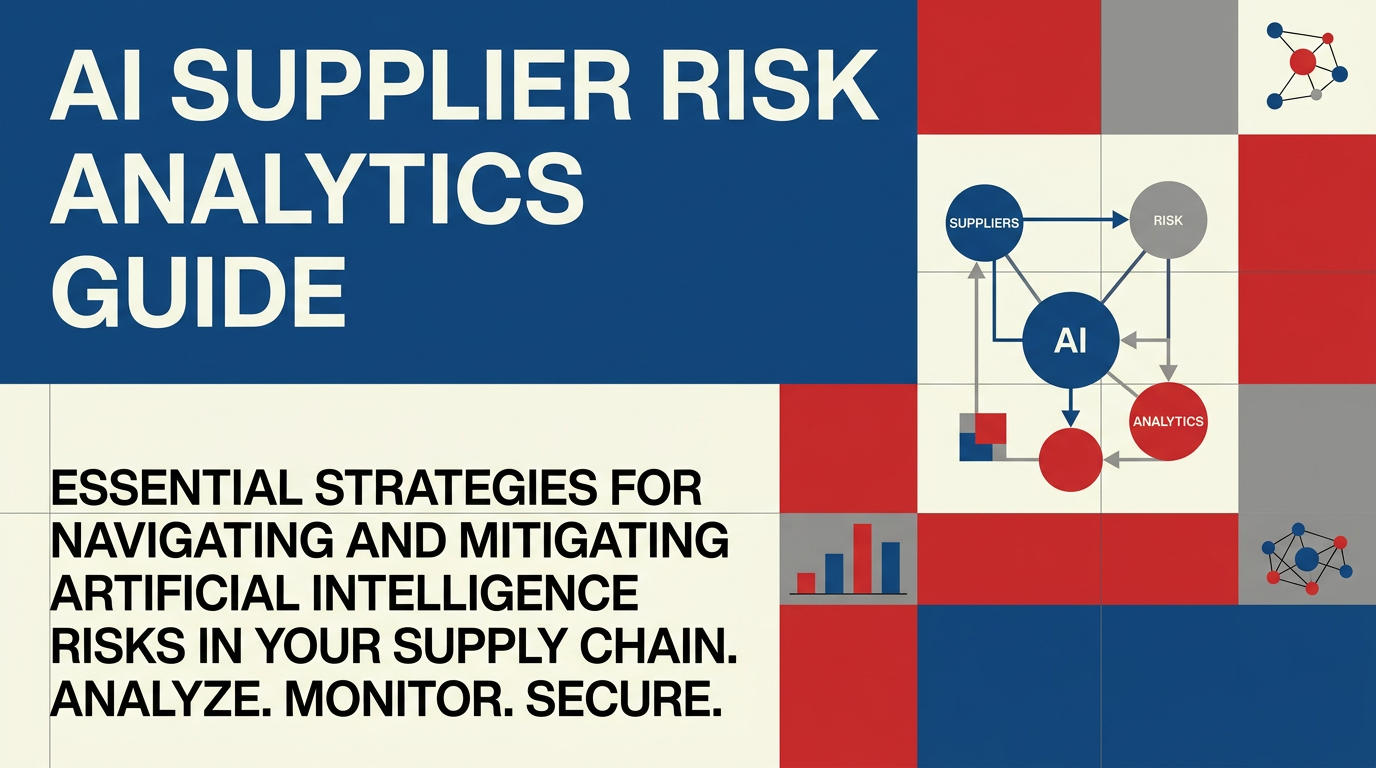 AI Supplier Risk Analytics Guide
